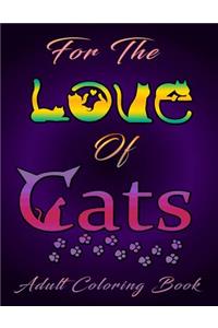 For the Love of Cats (Adult Coloring Book)