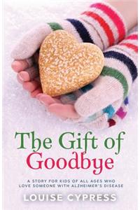 The Gift of Goodbye