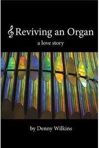 Reviving an Organ