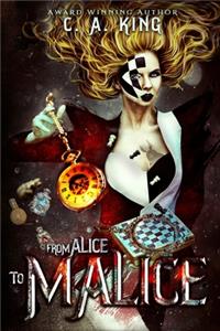 From Alice To Malice