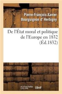 de l'État Moral Et Politique de l'Europe En 1832