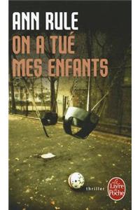 On a Tue Mes Enfants