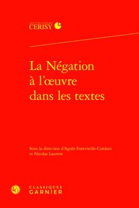 La Negation a l'Oeuvre Dans Les Textes