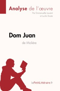 Dom Juan de Molière (Analyse de l'oeuvre)