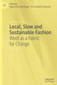 Local, Slow and Sustainable Fashion