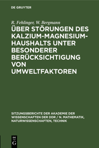 Über Störungen Des Kalzium-Magnesium-Haushalts Unter Besonderer Berücksichtigung Von Umweltfaktoren