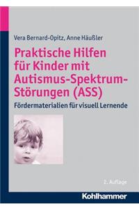 Praktische Hilfen Fur Kinder Mit Autismus-Spektrum-Storungen (Ass): Fordermaterialien Fur Visuell Lernende