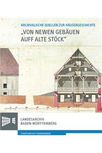 Von Newen Gebauen Auff Alte Stock