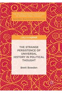 Strange Persistence of Universal History in Political Thought