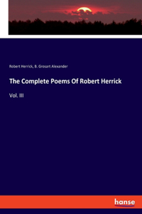 Complete Poems Of Robert Herrick