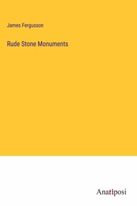 Rude Stone Monuments