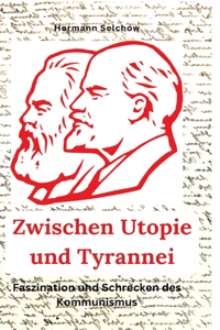 Zwischen Utopie und Tyrannei