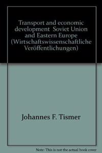 Transport and Economic Development - Soviet Union and Eastern Europe