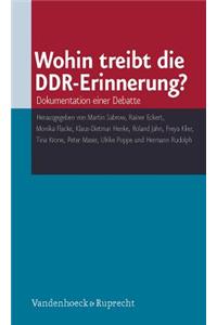 Wohin Treibt Die Ddr-Erinnerung?: Dokumentation Einer Debatte