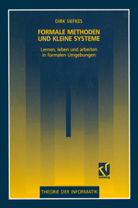 Formale Methoden Und Kleine Systeme