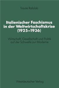 Italienischer Faschismus in Der Weltwirtschaftskrise (1925-1936)