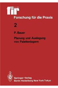 Planung und Auslegung von Palettenlagern