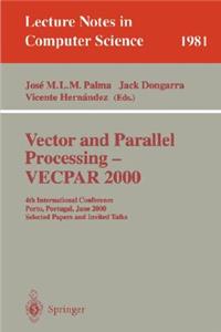 Vector and Parallel Processing - Vecpar 2000
