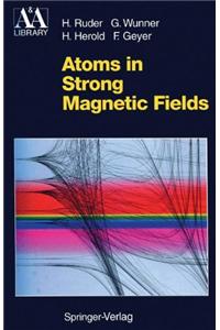 Atoms in Strong Magnetic Fields: Quantum Mechanical Treatment and Applications in Astrophysics and Quantum Chaos