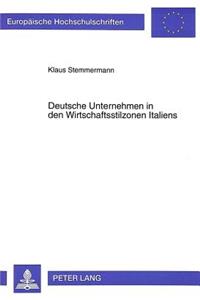 Deutsche Unternehmen in den Wirtschaftsstilzonen Italiens