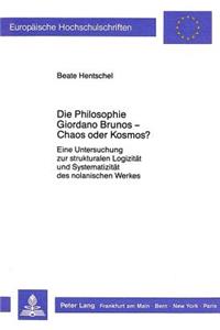 Die Philosophie Giordano Brunos - Chaos Oder Kosmos?