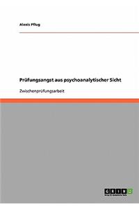 Prüfungsangst aus psychoanalytischer Sicht