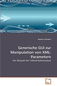 Generische GUI zur Manipulation von XML-Parametern