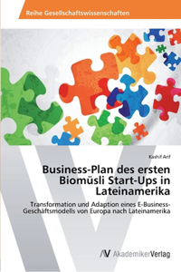 Business-Plan des ersten Biomüsli Start-Ups in Lateinamerika