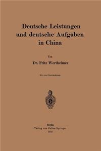 Deutsche Leistungen und deutsche Aufgaben in China