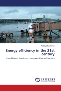 Energy efficiency in the 21st century
