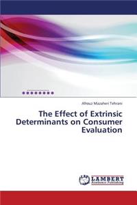 Effect of Extrinsic Determinants on Consumer Evaluation