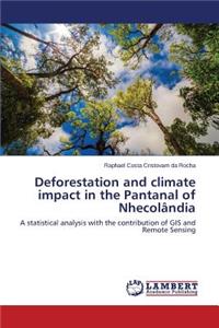 Deforestation and climate impact in the Pantanal of Nhecolândia