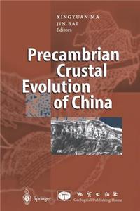 Precambrian Crustal Evolution of China