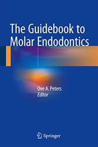 Guidebook to Molar Endodontics