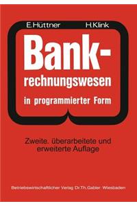 Bank-Rechnungswesen in Programmierter Form