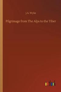 Pilgrimage from The Alps to the Tiber