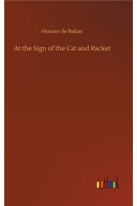 At the Sign of the Cat and Racket