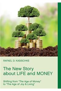 New Story about Life and Money
