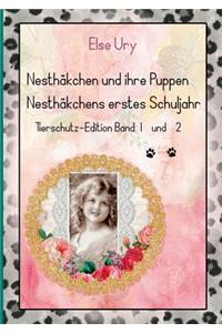Nesthakchen Und Ihre Puppen Nesthakchens Erstes Schuljahr Tierschutz-Edition