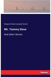 Mr. Tommy Dove