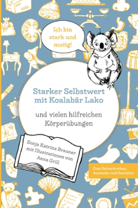 Starker Selbstwert mit Koalabär Lako