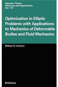 Optimization in Elliptic Problems with Applications to Mechanics of Deformable Bodies and Fluid Mechanics