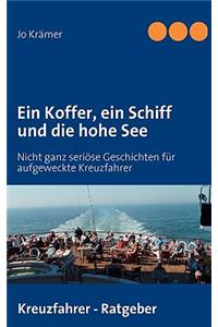 Ein Koffer, Ein Schiff Und Die Hohe See