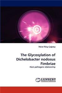 Glycosylation of Dichelobacter nodosus Fimbriae