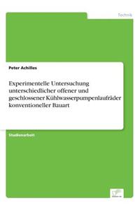 Experimentelle Untersuchung unterschiedlicher offener und geschlossener Kühlwasserpumpenlaufräder konventioneller Bauart