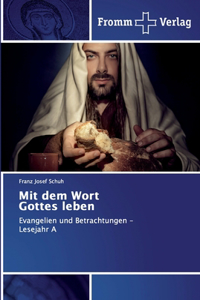 Mit dem Wort Gottes leben