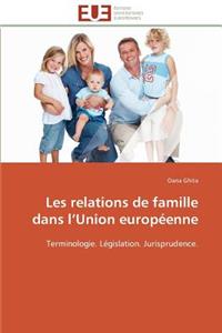 Les Relations de Famille Dans L Union Européenne
