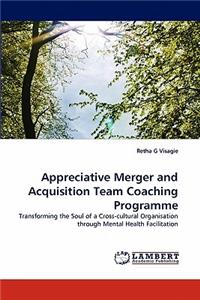 Appreciative Merger and Acquisition Team Coaching Programme