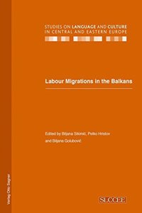 Labour Migrations in the Balkans