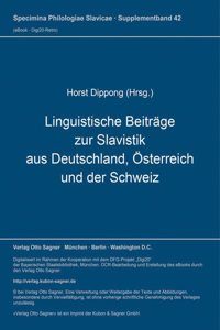 Linguistische Beitraege zur Slavistik aus Deutschland, Oesterreich und der Schweiz